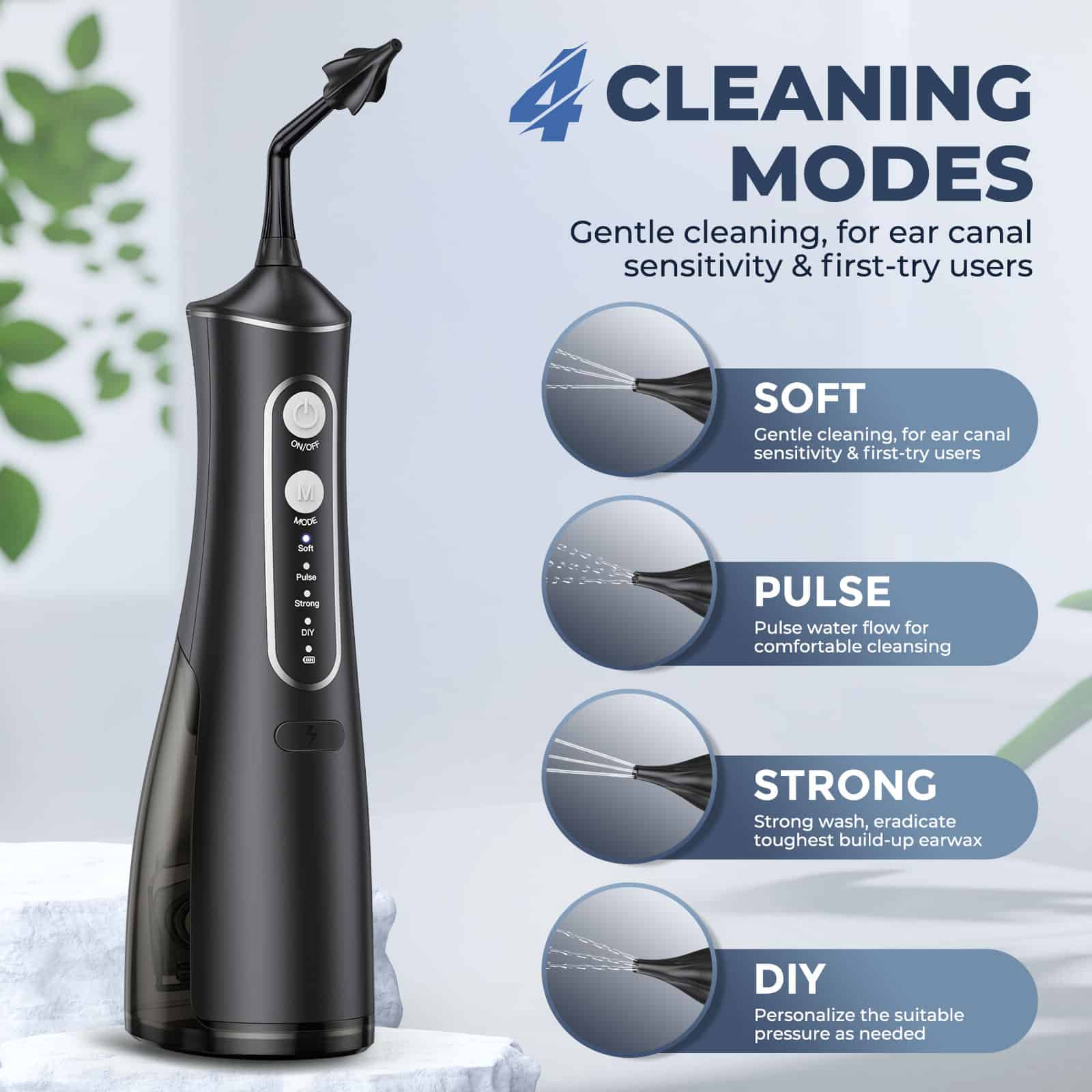 Cleanings modes for ear canal sensitivity and first-tiry users, including soft, pulse, strong, and DIY options for personalized ear cleaning.